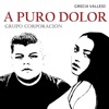 A puro dolor (feat. Grupo Corporación) - Single