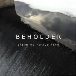 Claim No Native Land - Beholder Claim No Native Land - Beholder