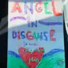 Angel In Disguise - Single album lyrics, reviews, download