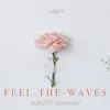Feel-The-Waves - Single album lyrics, reviews, download