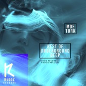Best of Underground Deep By Moe Turk artwork