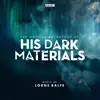 The Musical Anthology of His Dark Materials (Music From The Television Series) album lyrics, reviews, download