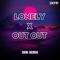 Lonely x Out Out (DORI Remix) artwork
