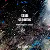 Star Glowing (feat. Lisa Stokke) - Single album lyrics, reviews, download