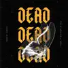 Dead - Single album lyrics, reviews, download