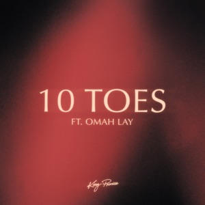 10 Toes (feat. Omah Lay) - Single