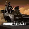 Phonk Drill-A! - Single album lyrics, reviews, download