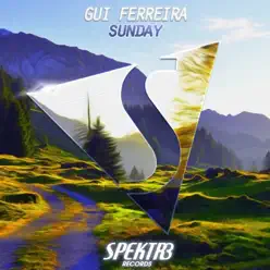 Sunday - Single - Gui Ferreira Sunday - Single - Gui Ferreira