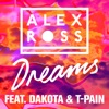 Dreams (feat. Dakota & T-Pain) - Single