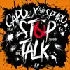 Stop Talk EP album lyrics, reviews, download