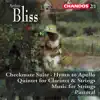 Stream & download Bliss: Checkmate Suite, Quintet for Clarinet and Strings, Hymn to Apollo, Music for Strings & Lie Strewn the White Flocks