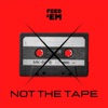 Not the Tape - EP, 2022