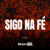 Sigo Na Fé - Single album lyrics, reviews, download