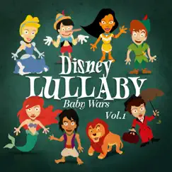 Disney Lullaby, Vol. 1 by Baby Wars album reviews, ratings, credits