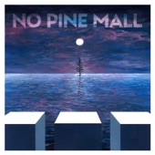 No Pine Mall - EP