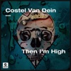 Then I’m High - Single