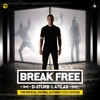 Break Free (Official Decibel Outdoor 2022 Anthem) [Extended Mix] - Single