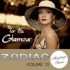 For the Glamour, Vol. 10 (Zodiac Heritage Series)