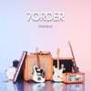 7ORDER - Growing Up
