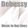 Debussy Music in Our Lives