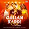 Gallan Kardi Remix By DJ Aqeel - Single album lyrics, reviews, download