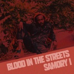 Samory I - Blood in the Streets