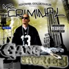 Hi-Power Collectables Presents: Mr. Criminal's Gang Stories, 2010