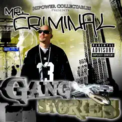 Hi-Power Collectables Presents: Mr. Criminal's Gang Stories by Mr. Criminal album reviews, ratings, credits