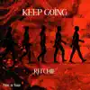 Keep Going - Single album lyrics, reviews, download