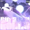Big Body Rolls (feat. Buddah) - Single album lyrics, reviews, download