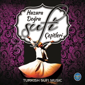 Huzura Doğru Sufi Çeşitleri (Turkish Sufi Music) - Yekta Hakan Polat & Enstrümantal