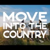 Move Into the Country - Single