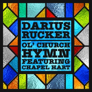 Darius Rucker - Ol' Church Hymn (feat. Chapel Hart) - Line Dance Musique