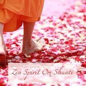 Zen Spirit Om Shanti – Yoga Meditation Healing Music for Grace Awakening artwork