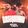 Basiquinho - Ao Vivo by Moura e Tunico iTunes Track 1