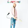 Lifetime - Single album lyrics, reviews, download