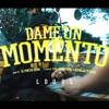 Dame un momento - Single