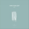 Shine Your Light - Single, 2022