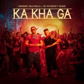 Ka Kha Ga (feat. Yo Yo Honey Singh) artwork