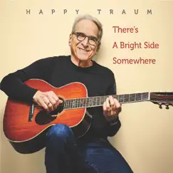 There's a Bright Side Somewhere by Happy Traum album reviews, ratings, credits