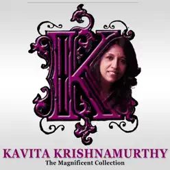 Kavita Krishnamurthy: The Magnificent Collection - Kavita Krishnamurthy Kavita Krishnamurthy: The Magnificent Collection - Kavita Krishnamurthy