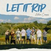 Let It Rip - Single