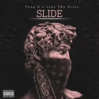 Slide (feat. Leno the Great) - Single by Yung Q album reviews, ratings, credits