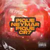 Pique Neymar Pique CR7 (feat. Mc Gugu do JP & MC Vini VK) - Single album lyrics, reviews, download