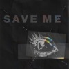 Save Me - Single, 2022