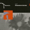 Shadow in the Sun - Single