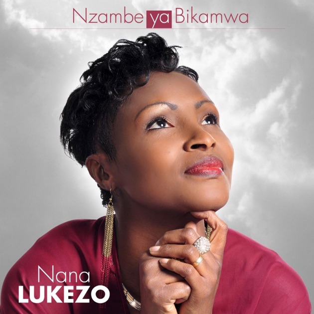 TÉLÉCHARGER NANA LUKEZO JESUS MA REFERENCE JESUS MA TÉLÉCHARGER NANA REFERENCE LUKEZO