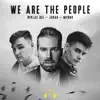 Stream & download We Are the People - Single