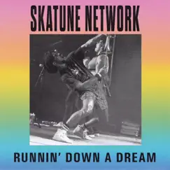 Runnin' Down a Dream (feat. JER) - Single by Skatune Network album reviews, ratings, credits