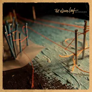 descargar álbum The Album Leaf - Into The Blue Again